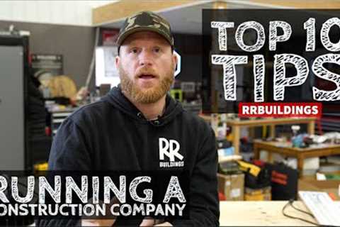 Top 10 Tips to Running a Successful Construction Business