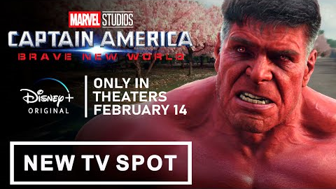 CAPTAIN AMERICA BRAVE NEW WORLD TV SPOT!! (ANGRY RED HULK TRAILER‼️ ...