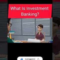 What is Investment Banking? । Accountant job interview  #accountant #shorts  #accountingjob #banking