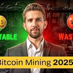 Bitcoin Mining in 2025: Still Profitable or a Waste of Money?