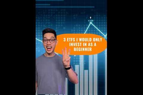 3 ETFs I Would ONLY Invest In As A Beginner