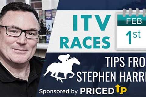 Stephen Harris’ ITV racing tips for Saturday 1st February
