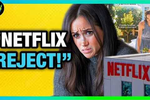 Meghan Markle Show IS CANCELLED After it Gets PUBLICLY REJECTED by Netflix!