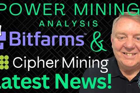 Top Bitfarms &amp; Cipher News Today | Bitcoin Mining Stocks to Watch | Bitcoin Miners Recover