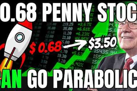 This $0.68 Penny Stock To Watch Now - CAN GO PARABOLIC - Don't Miss Out