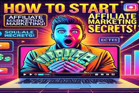 How to Start Affiliate Marketing &amp; Make Money Passive Income
