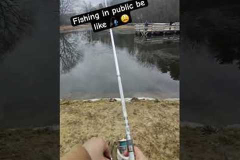 Fishing in public be like 😬🎣 #karen #fishing #fish #trout #troutfishing #bass #bassfishing