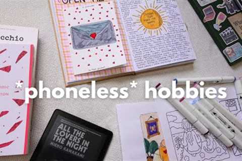 no phone, just quiet hobbies *escaping doomscrolling*