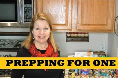 Prepping For One - How To Start Prepper Pantry Emergency Gear For Singles