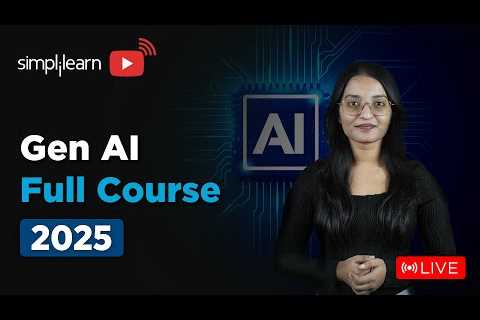 Generative AI Full Course 2025 | Gen AI Tutorial for Beginners | Gen AI Explained | Simplilearn
