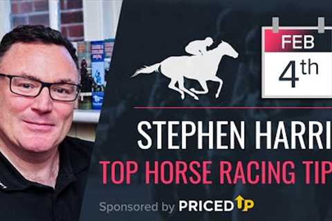 Stephen Harris’ top horse racing tips for Tuesday 4th February
