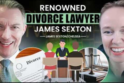 Divorce Attorney's Thoughts on Infidelity & Relationships - James Sexton
