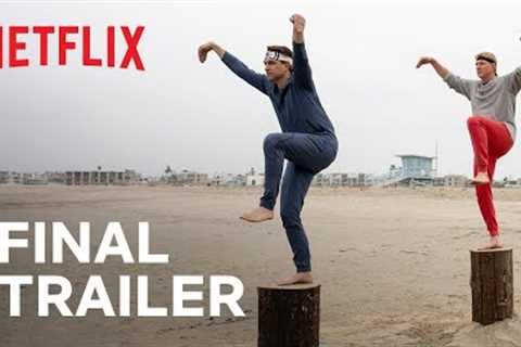 Cobra Kai: Season 6 Part 3 | Final Trailer | Netflix