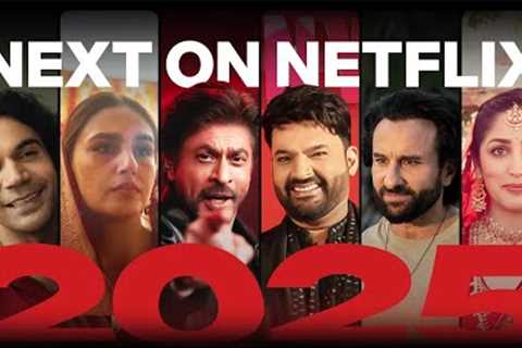 Next on Netflix India 2025 | The Series and Films Preview