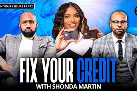 How To Boost Your Credit Score FAST: 5 Proven Strategies Revealed with Shonda Martin