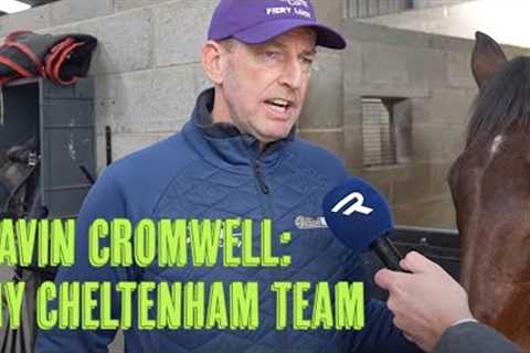 Cheltenham Festival 2025: Gavin Cromwell on his team