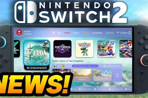 Nintendo Switch 2 Gets AWESOME News Update...