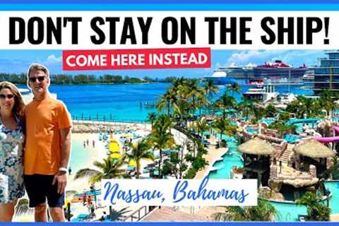 Before Cruising to Nassau, Bahamas WATCH THIS!! *BEST* Excursion &amp; Tips