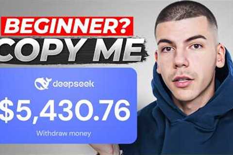 Easiest $125/Hour DeepSeek Tutorial (Make Money Online 2025)