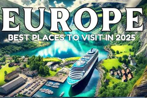 20 Most Beautiful Places To Visit In Europe in 2025 | 4K Travel Guide