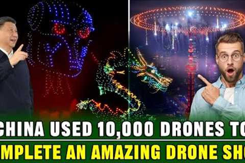 Incredible! China Uses 10,000 Drones for an Amazing Aerial Show That Stuns the West!