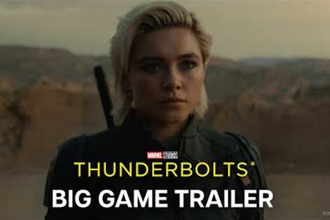Marvel Studios’ Thunderbolts* | Big Game Trailer | In Theaters May 2