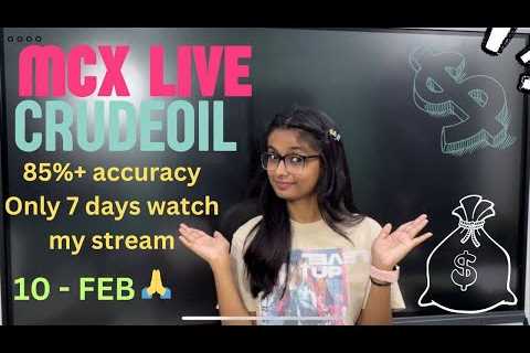 10 FEB  | MCX Live Trading | Crude Oil Live Trading  | Commodity Trading Live Stock Market Live #mcx