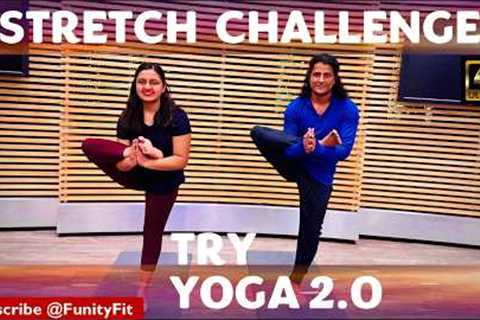 40 Minutes Yoga 2.0 with FunityFit | Full Body Stretching Exercises | Yoga Stretch Challenge