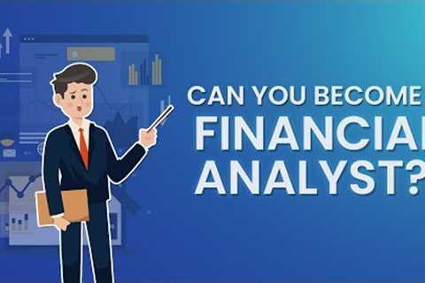 Can You Become a Financial Analyst?