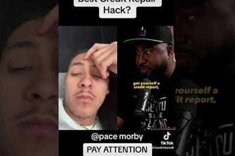 Best Credit Repair Hack?