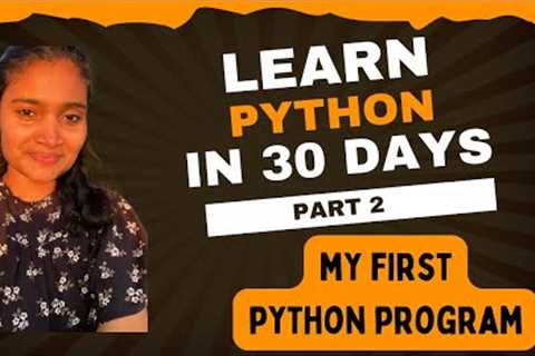 my First Python Program| Python Course For Beginners