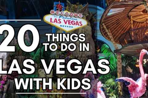 20 Things to do with Kids in Las Vegas