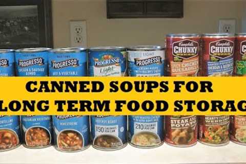 Canned Soups For Prepper Pantry Long Term Food Storage - Canned Soups Warning