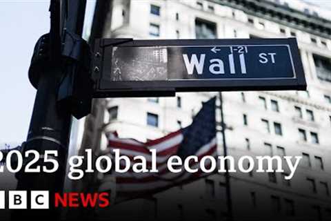 How will the global economy fare in 2025? | BBC News