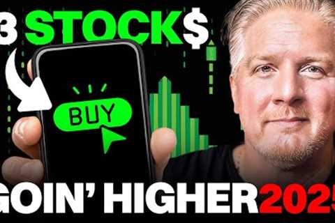 $1000 to Invest ✅ 3 Stocks Goin' Higher in 2025