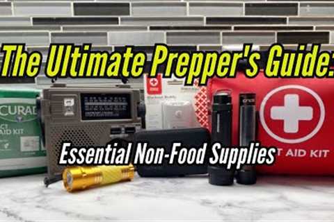 Essential Non-Food Supplies EVERY Prepper Needs!