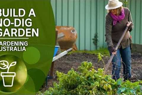 How to build a no-dig garden | DIY Garden Projects | Gardening Australia