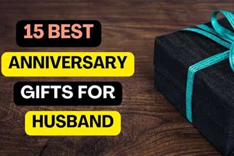 15 Best Anniversary Gifts For Husband | Anniversary Gift For Him | Wedding Anniversary Gifts Ideas