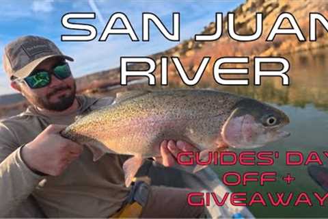 GUIDES’ Day Off: San Juan River FLY FISHING + GIVEAWAY