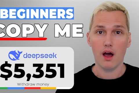 How To Earn $425/Hour with DeepSeek for FREE (Make Money Online 2025)