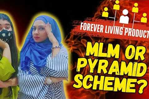 Is Forever Living A Pyramid Scheme | MLM Scams, Network Marketing &amp; Ponzi Schemes | Beware of it