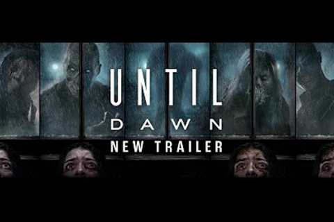 UNTIL DAWN – New Movie Trailer (HD)