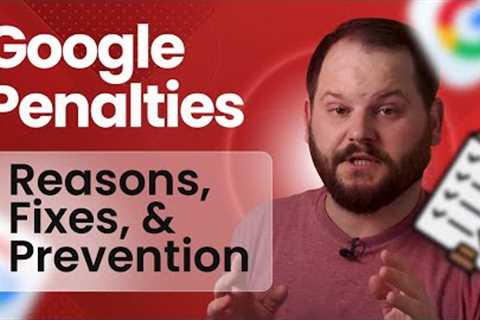 All about Google Penalties and Recoveries