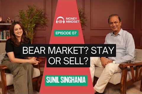 Bear Market Strategies &amp; Future Investment Themes | Sunil Singhania | Money Mindset