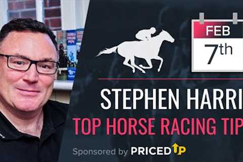 Stephen Harris’ top horse racing tips for Friday 7th February
