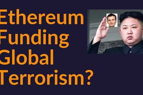Ethereum Funding Global Terrorism?