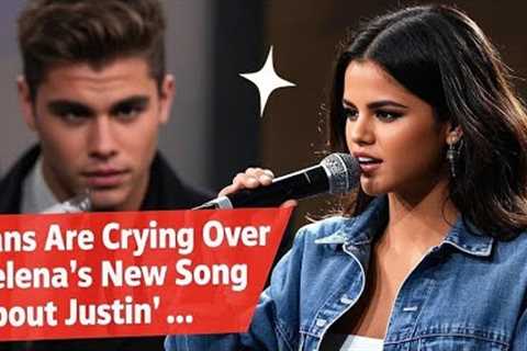 Fans Are Crying Over Selena’s New Song About Justin… 🥺 #selenagomez #justinbieber