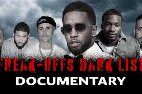 Diddy's Freak-offs Celebrities List | DOCUMENTARY