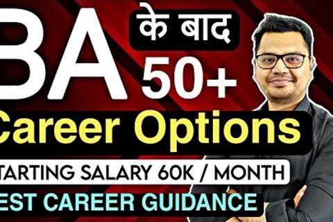 50+ Career Options After BA | Best Courses After BA | Jobs After BA | By SUnil Adhikari