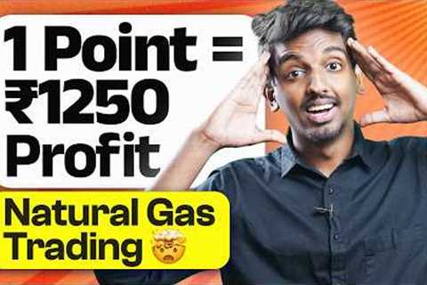 Intraday Favourite! Natural Gas Trading after 5 PM! | Commodity Series #4 | marketfeed